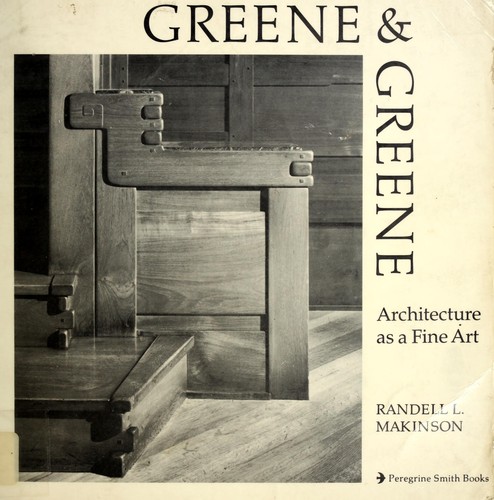 Greene and Greene.