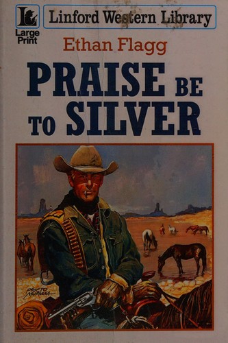 Praise be to Silver