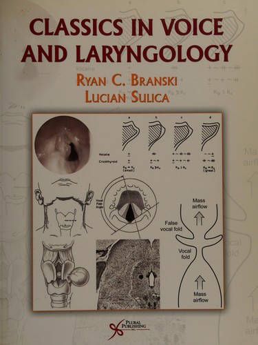 Classics in Voice and Laryngology