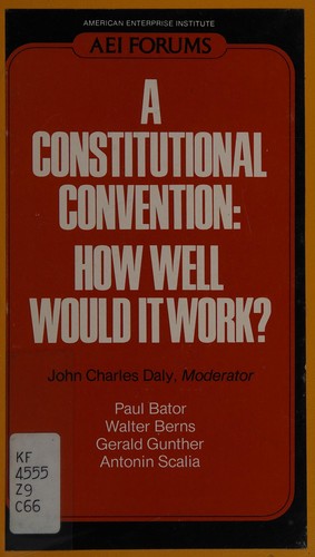 A Constitutional convention, how well would it work?