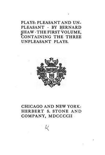 Plays: Pleasant and Unpleasant.