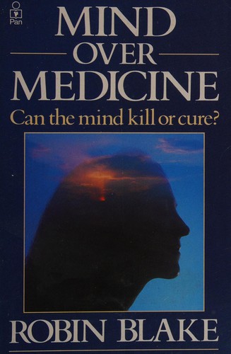 Mind Over Medicine