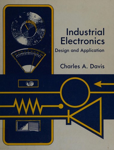 Industrial electronics: design and application