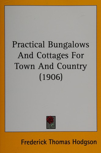 Practical bungalows and cottages for town and country