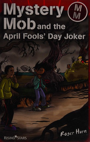 Mystery mob and the April Fools' Day joker