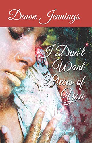 I Don't Want Pieces of You