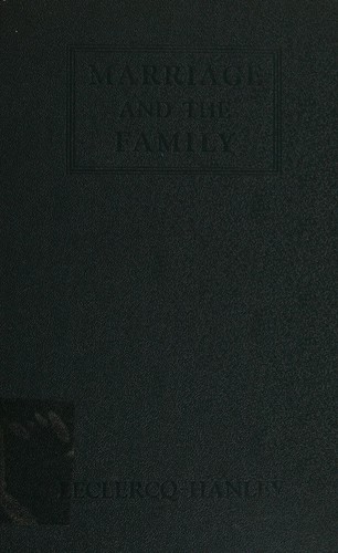 Marriage and the family, a study in social philosophy