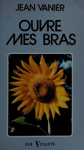 Ouvre mes bras