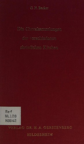Die Choralsammlungen der verschiedenen christlichen Kirchen
