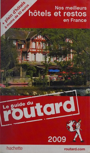 Nos meilleurs hôtels et restos en France
