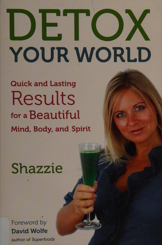 Detox your world