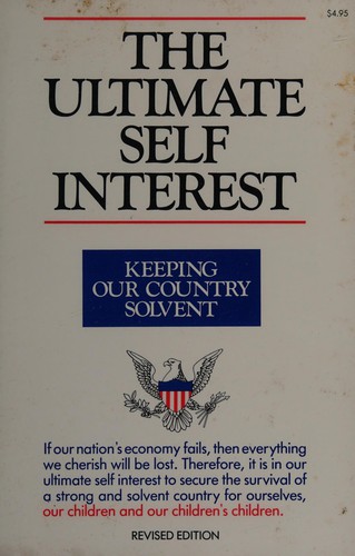 The ultimate self interest: A strategy for national solvency 