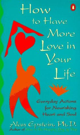 How to Have More Love in Your Life