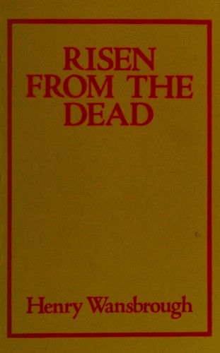 Risen from the dead