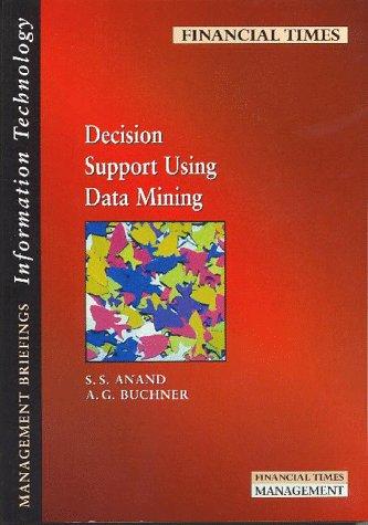 Decision Support Using Data Mining