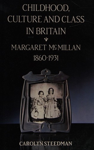 Childhood, culture, and class in Britain