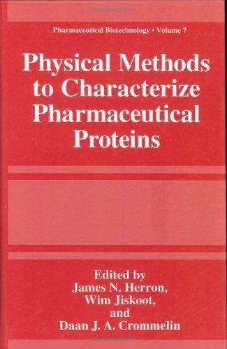 Physical methods to characterize pharmaceutical proteins