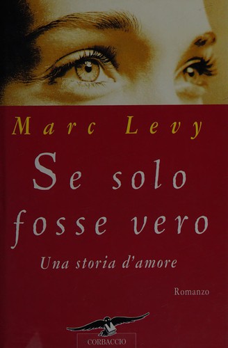 Se solo fosse vero