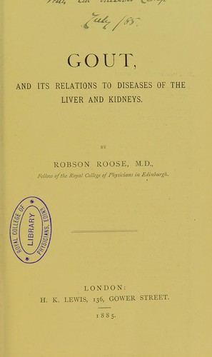 Gout, and its relations to diseases of the liver and kidneys