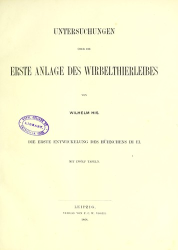 Untersuchungen über die erste Anlage des Wirbelthierleibes