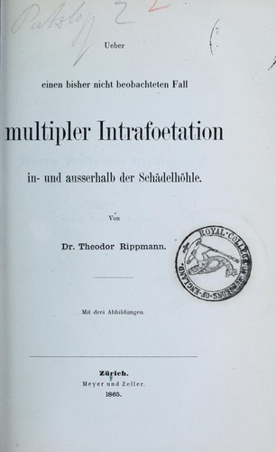 Ueber einen bisher nicht beobachteten Fall multipler Intrafoetation in- und ausserhalb der Schädelhöhle