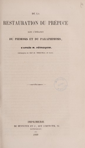 De la restauration du prépuce dans l'opération du phimosis et du paraphimosis, d'après M. Pétrequin