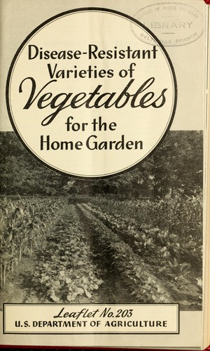 Disease-resistant varieties of vegetables for the home garden