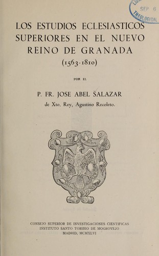 Los estudios eclesiásticos superiores en el Nuevo Reino de Granada (1563-1810)