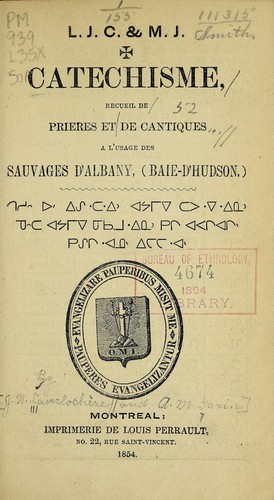 [Maltese cross] Catechisme, recueil de prieres et de cantiques à l'usage des sauvages d'Albany, (Baie-d'Hudson.) ...