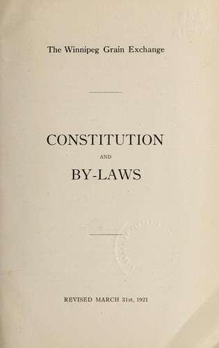 The Winnipeg Grain Exchange constitution and by-laws