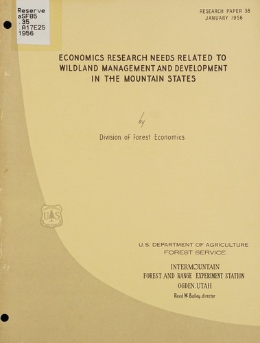 Economics research needs related to wild land management and development in the Mountain States