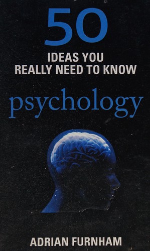 50 psychology ideas you really need to know