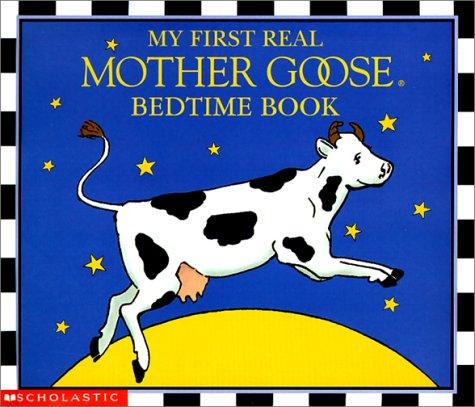 The My First Real Mother Goose Bedtime Book (Mother Goose)