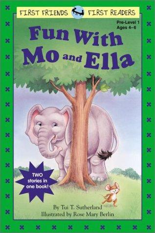 Fun with Mo and Ella (First Friends)