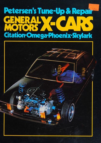 Petersen's tune-up & repair, General Motors X-cars, Citation, Omega, Phoenix, Skylark