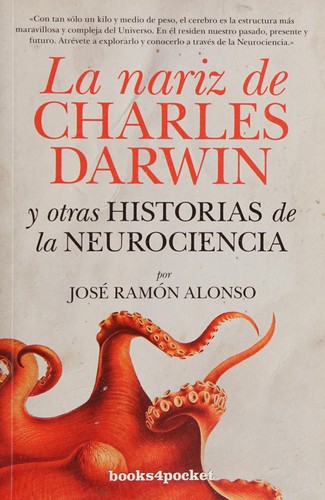 La nariz de Charles Darwin y otras historias de la neurociencia