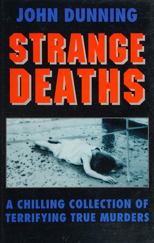Strange deaths.