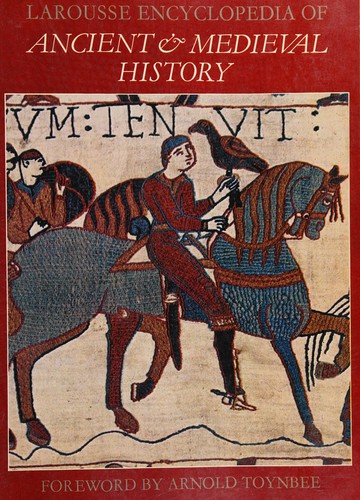 Larousse encyclopedia of ancient and medieval history