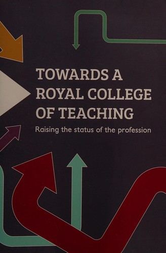 Towards a royal college of teaching