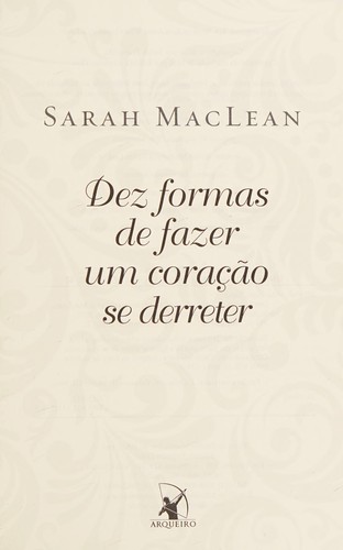 Dez formas de fazer um coração se derreter