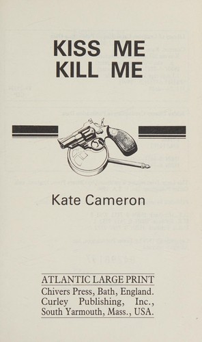 Kiss me kill me