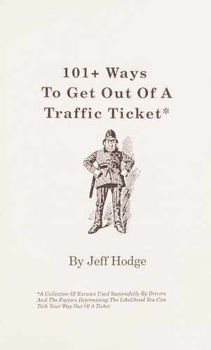 101+ Ways to Get Out of a Traffic Ticket