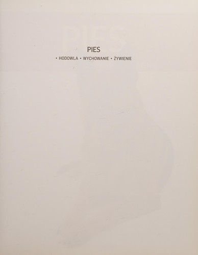 Pies Hodowla wychowanie zywienie