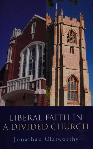 Liberal Faith in a Divided Church