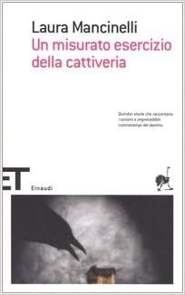 Un misurato esercizio della cattiveria