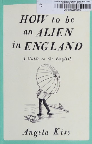 How to Be an Alien in England