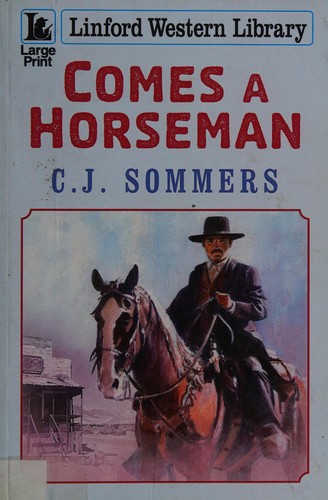 Comes a horseman