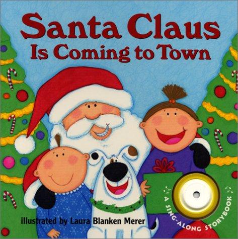 Santa Claus is coming to town