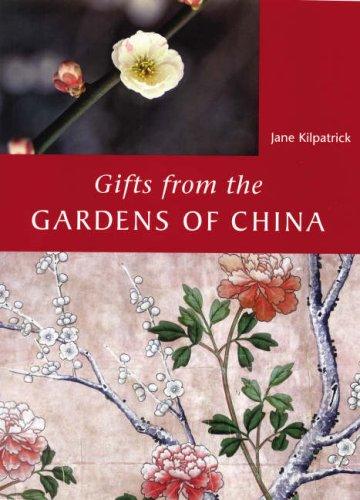 Gifts from the Gardens of China