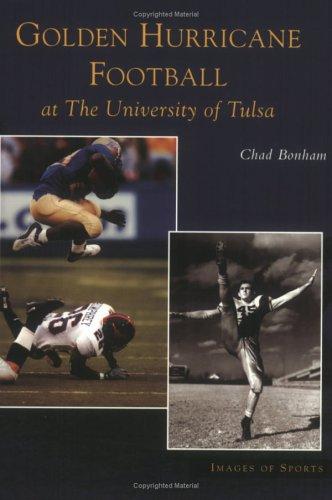 Golden Hurricane Football at the University of Tulsa   (OK)   (Images of Sports)